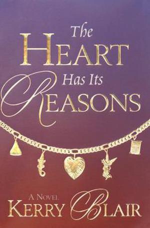 The Heart Has Its Reasons by Kerry Blair