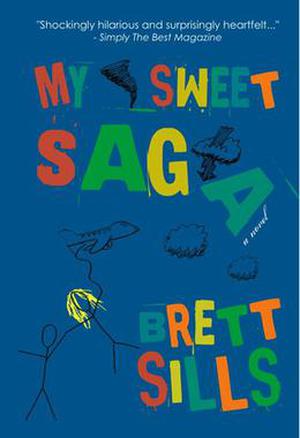 My Sweet Saga by Brett Sills