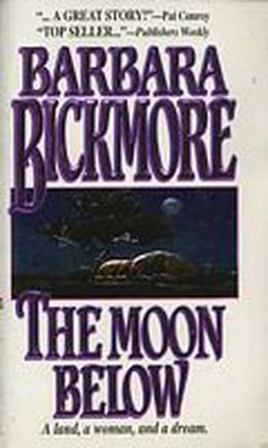 The Moon Below by Barbara Bickmore