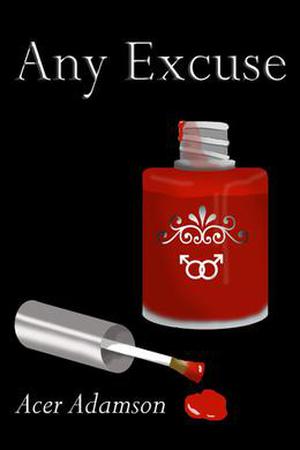 Any Excuse (Max & Skyler #2)