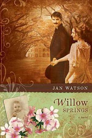 Willow Springs by Jan Watson