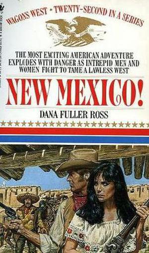 New Mexico! (Wagons West #22)