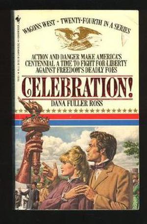 Celebration! (Wagons West #24)