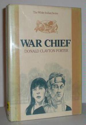War Chief by Donald Clayton Porter