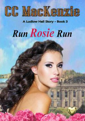 Run Rosie Run by C.C. MacKenzie