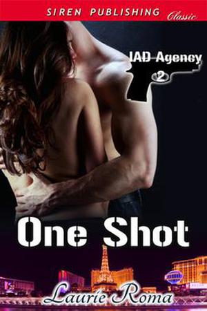 One Shot by Laurie Roma