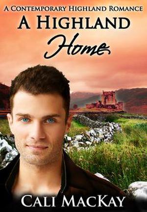 A Highland Home by Cali MacKay