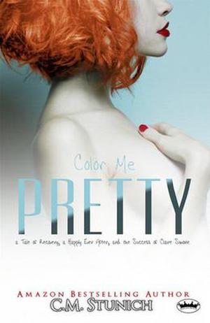 Color Me Pretty by C.M. Stunich