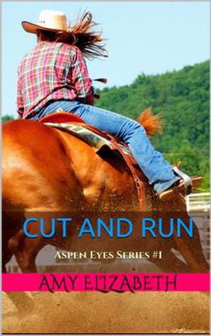 Cut and Run by Amy Elizabeth