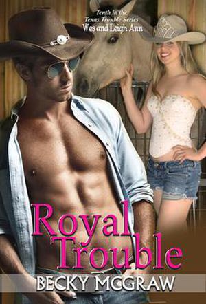 Royal Trouble (Texas Trouble #10)