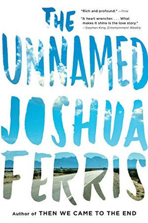 The Unnamed by Joshua Ferris
