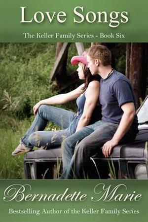 Love Songs (Keller Family #6)