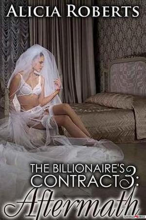 Aftermath (The Billionaire's Contract #3)