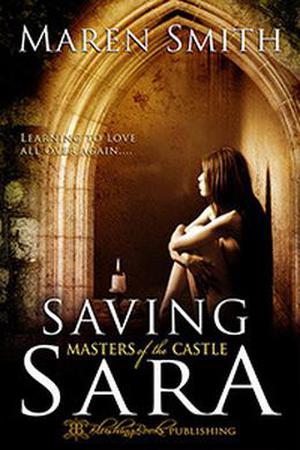 Saving Sara (Masters of the Castle #3)