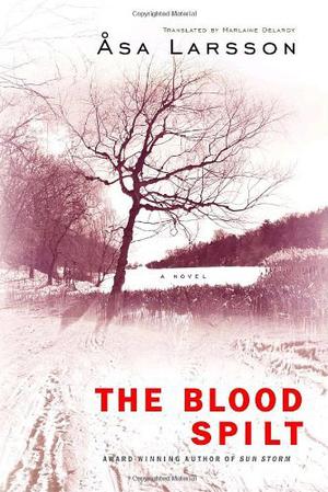 The Blood Spilt (Rebecka Martinsson #2)