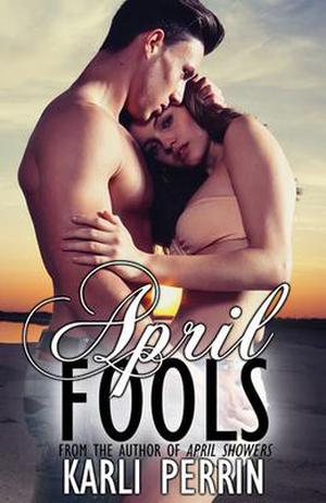 April Fools by Karli Perrin