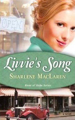 Livvie's Song by Sharlene MacLaren