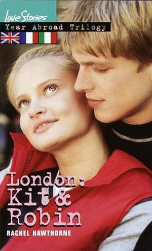 London: Kit & Robin (Love Stories: Year Abroad Trilogy #1)