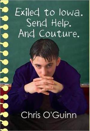 Exiled to Iowa. Send Help. And Couture by Chris O'Guinn