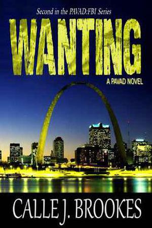 Wanting by Calle J. Brookes