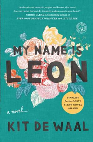 My Name is Leon by Kit de Waal