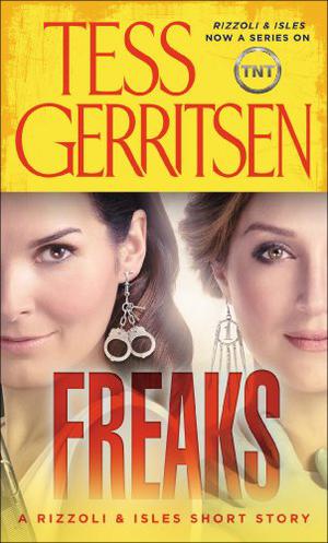 Freaks (Rizzoli & Isles #8.5)
