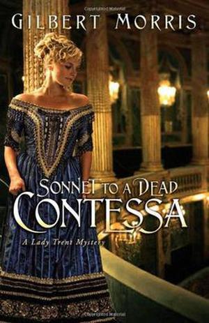 Sonnet to a Dead Contessa by Gilbert Morris