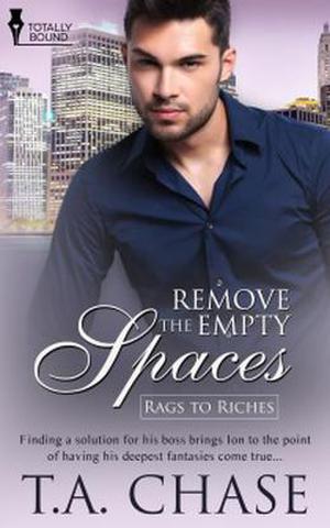 Remove the Empty Spaces (Rags to Riches #1)