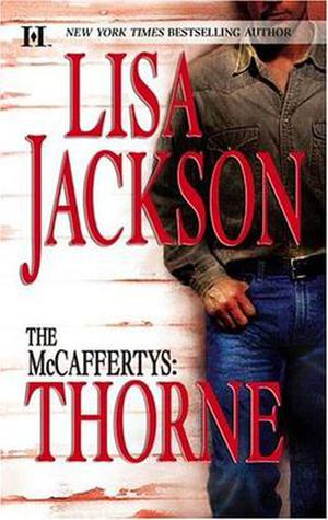 The McCaffertys: Thorne by Lisa Jackson