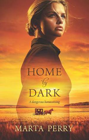 Home by Dark by Marta Perry
