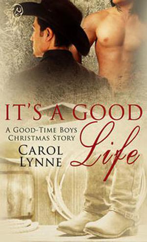 It's a Good Life by Carol Lynne