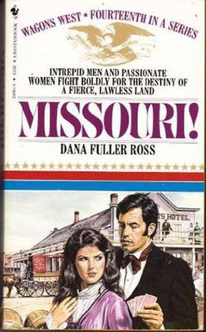 Missouri! (Wagons West #14)