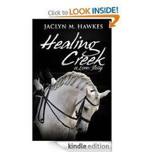 Healing Creek by Jaclyn M. Hawkes