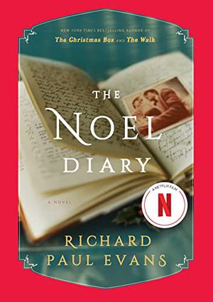 The Noel Diary by Richard Paul Evans