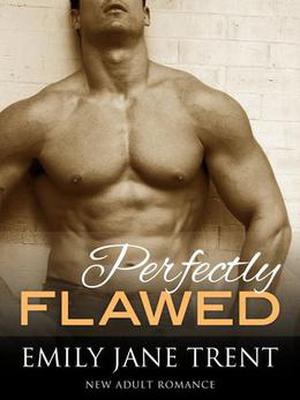 Perfectly Flawed (Sexy & Dangerous #3)