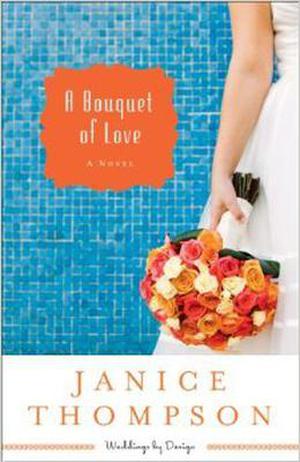 A Bouquet of Love (Weddings by Design #4)