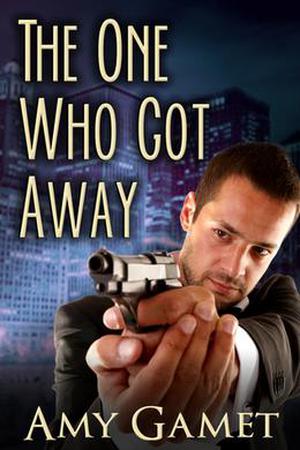 The One Who Got Away by Amy Gamet
