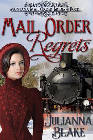 Mail Order Regrets by Julianna Blake