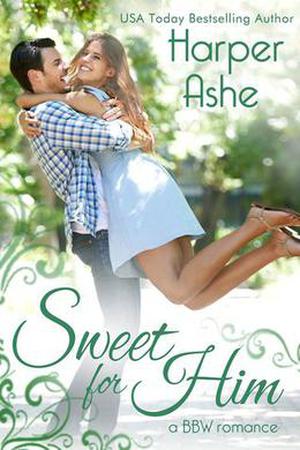 Sweet for Him (Sweet Curves #2)