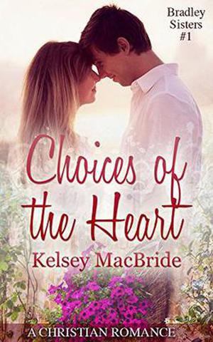 Choices of the Heart (Bradley Sisters #1)