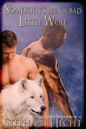 Somebody's Been a Bad Little Wolf (Wayne County Wolves #12)