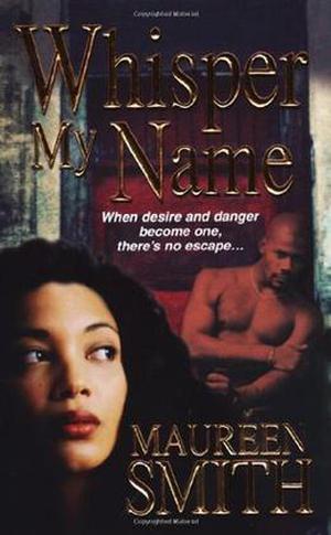 Whisper My Name by Maureen Smith