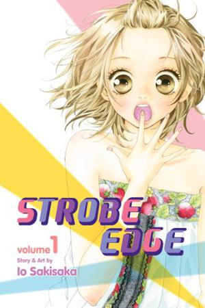 Strobe Edge, Vol. 1 by Io Sakisaka