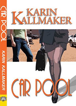 Car Pool by Karin Kallmaker