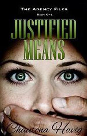Justified Means (The Agency Files #1)