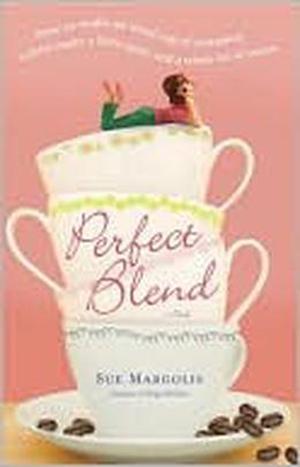 Perfect Blend: A Novel by Sue Margolis