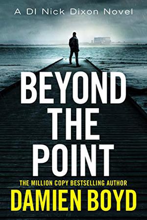 Beyond the Point (DI Nick Dixon #9)