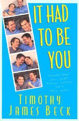 It Had to Be You by Timothy James Beck