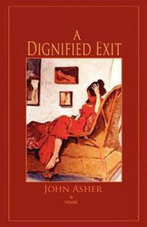 A Dignified Exit by John J. Asher