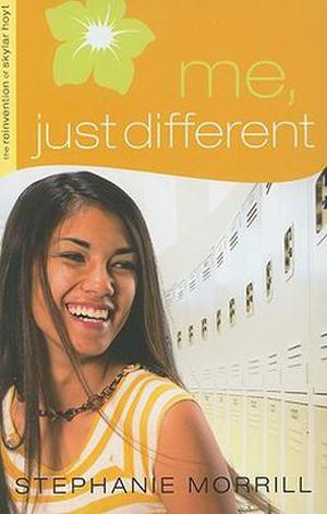 Me, Just Different by Stephanie Morrill